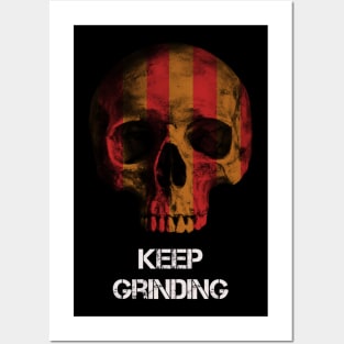 Keep grinding Posters and Art